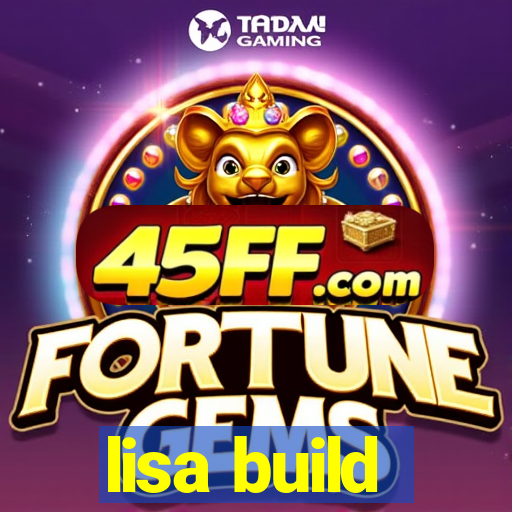 lisa build